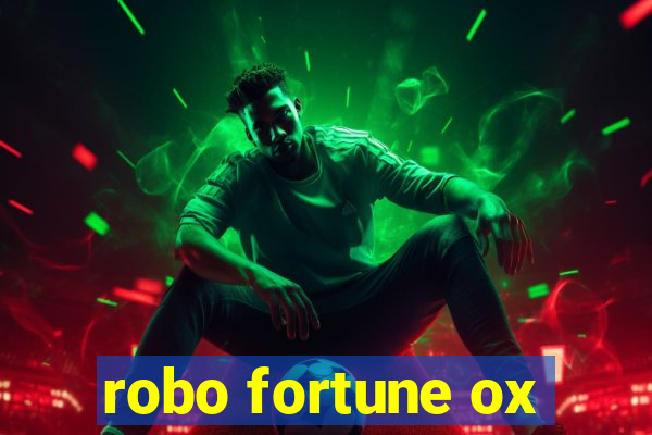 robo fortune ox